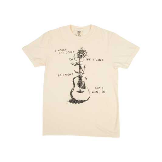 Would If I Could Lyric Tee